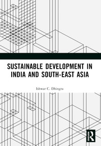 Sustainable Development in India and South-East Asia by Ishwar C. Dhingra, 9781032515861