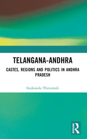 Telangana-Andhra (Castes, Regions and Politics in Andhra Pradesh) by Inukonda Thirumali, 9781032524757