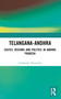 Telangana-Andhra (Castes, Regions and Politics in Andhra Pradesh) by Inukonda Thirumali, 9781032524757