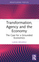 Transformation, Agency and the Economy (The Case for a Grounded Economics) - 9781032443454 by Lukas Bäuerle, 9781032443454
