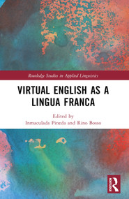 Virtual English as a Lingua Franca by Inmaculada Pineda, Rino Bosso, 9781032379838