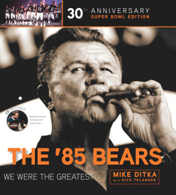 The '85 Bears (We Were the Greatest) by Mike Ditka, Rick Telander, 9781629371436
