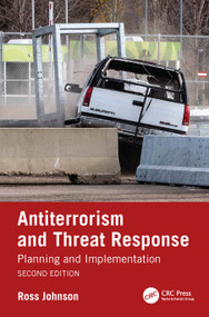 Antiterrorism and Threat Response (Planning and Implementation) by Ross Johnson, 9781032448084