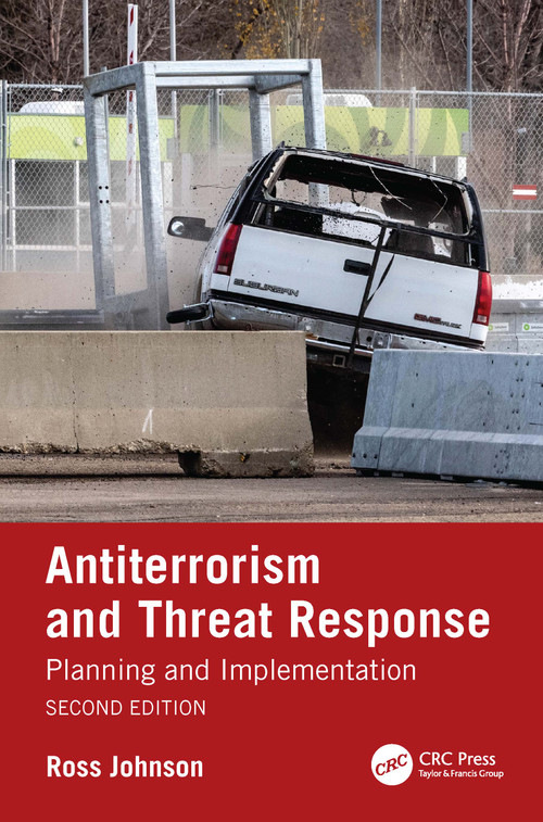 Antiterrorism and Threat Response (Planning and Implementation) by Ross Johnson, 9781032448084