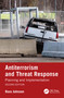 Antiterrorism and Threat Response (Planning and Implementation) by Ross Johnson, 9781032448084