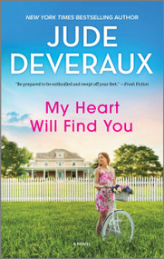 My Heart Will Find You (A Novel) - 9780778310969 by Jude Deveraux, 9780778310969