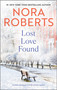 Lost Love Found by Nora Roberts, 9781335081483