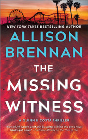 The Missing Witness (A Quinn & Costa Novel) - 9780778310587 by Allison Brennan, 9780778310587