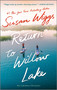 Return to Willow Lake (A Novel) by Susan Wiggs, 9780778368311