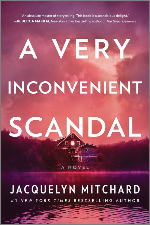 A Very Inconvenient Scandal (A novel) - 9780778369578 by Jacquelyn Mitchard, 9780778369578