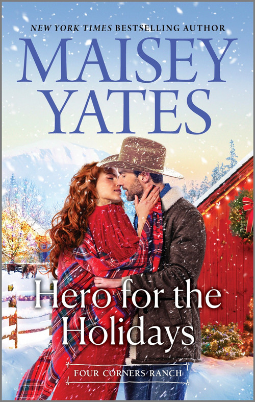 Hero for the Holidays by Maisey Yates, 9781335006295