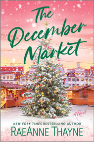 The December Market by RaeAnne Thayne, 9781335929358