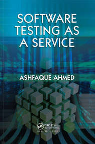 Software Testing as a Service by Ashfaque Ahmed, 9781138372795