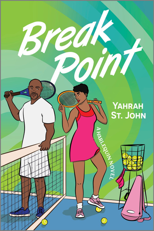 Break Point (A Spicy Second Chance Sports Romance) by Yahrah St. John, 9781335574923