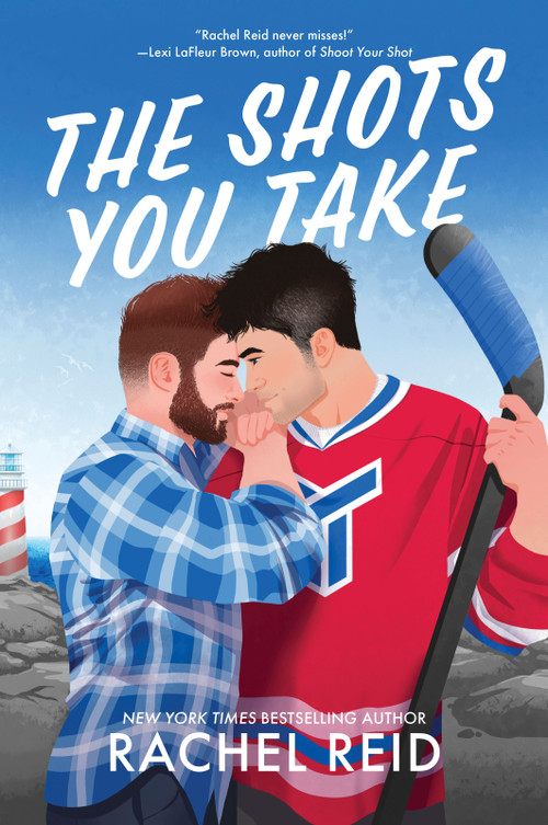 The Shots You Take by Rachel Reid, 9781335015327