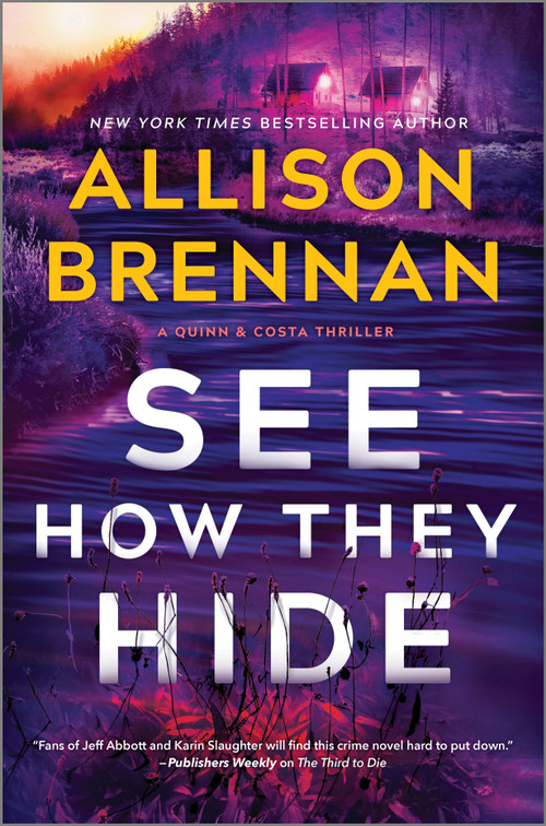 See How They Hide (A Novel) by Allison Brennan, 9780778368441