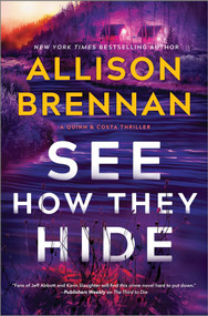 See How They Hide (A Novel) by Allison Brennan, 9780778368441
