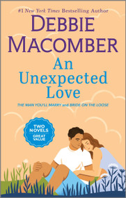 An Unexpected Love (A Novel) by Debbie Macomber, 9780778368571