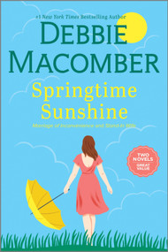 Springtime Sunshine (A Novel) - 9780778368519 by Debbie Macomber, 9780778368519
