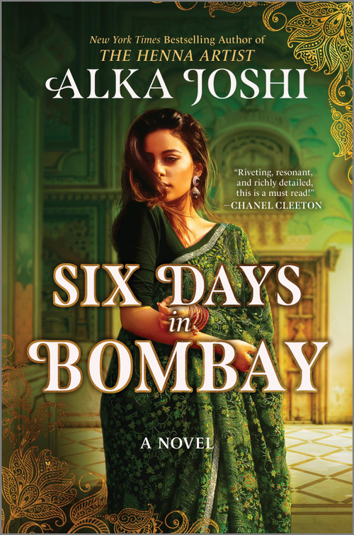 Six Days in Bombay by Alka Joshi, 9780778368533