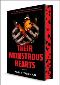 Their Monstrous Hearts (A Gothic Horror Novel with a Dual Timeline and a Suspenseful Mystery) by Yigit Turhan, 9780778368274