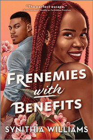 Frenemies with Benefits - 9781335430557 by Synithia Williams, 9781335430557