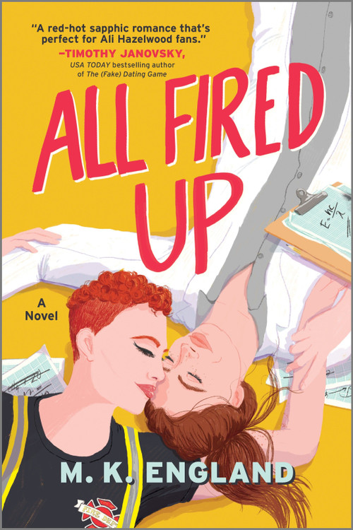 All Fired Up - 9781335448606 by M. K. England, 9781335448606