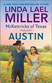 McKettricks of Texas: Austin by Linda Lael Miller, 9781335506399