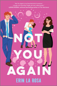 Not You Again - 9781335916372 by Erin La Rosa, 9781335916372