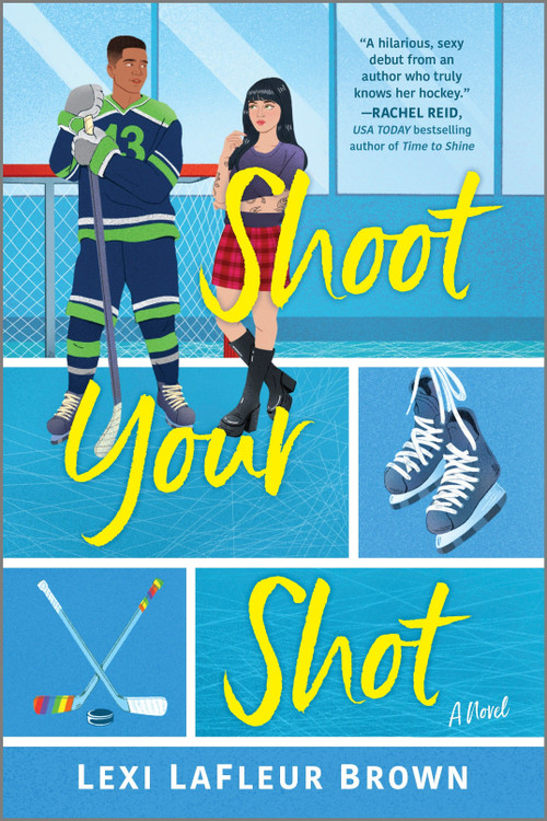 Shoot Your Shot (A Hockey Rom-Com) by Lexi LaFleur Brown, 9781335016560