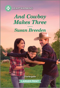 And Cowboy Makes Three by Susan Breeden, 9781335051486