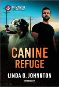 Canine Refuge by Linda O. Johnston, 9781335502766