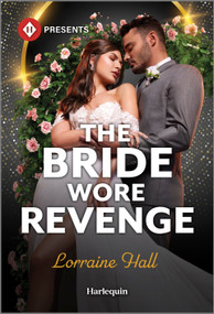 The Bride Wore Revenge - 9781335939647 by Lorraine Hall, 9781335939647