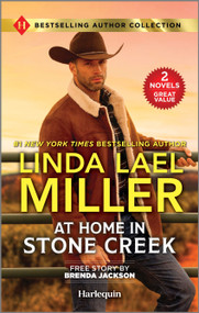 At Home in Stone Creek & His to Claim (Two Heartfelt Second-Chance Romance Novels) by Linda Lael Miller, Brenda Jackson, 9781335629760