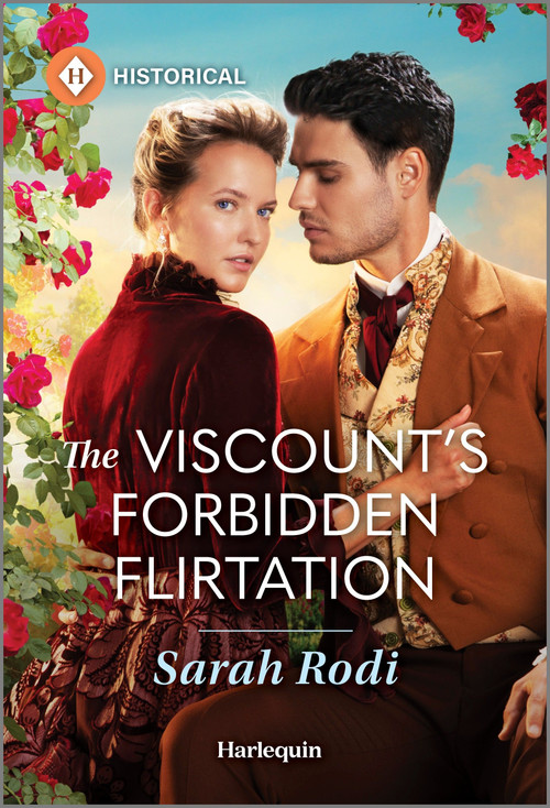 The Viscount's Forbidden Flirtation by Sarah Rodi, 9781335540041