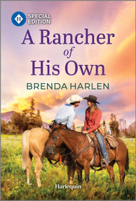 A Rancher of His Own by Brenda Harlen, 9781335402240