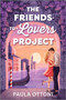 The Friends-to-Lovers Project (A Spicy Opposites Attract Rom Com Set in Venice) by Paula Ottoni, 9781335575005
