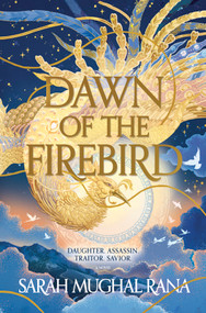 Dawn of the Firebird (A Novel) - 9780778387664 by Sarah Mughal Rana