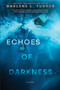 Echoes of Darkness by Darlene L. Turner, 9781335080509