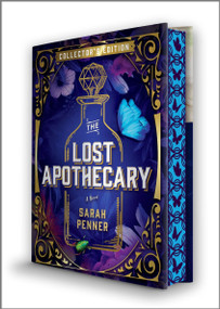 The Lost Apothecary Collector's Edition (A Novel) by Sarah Penner, 9780778387749
