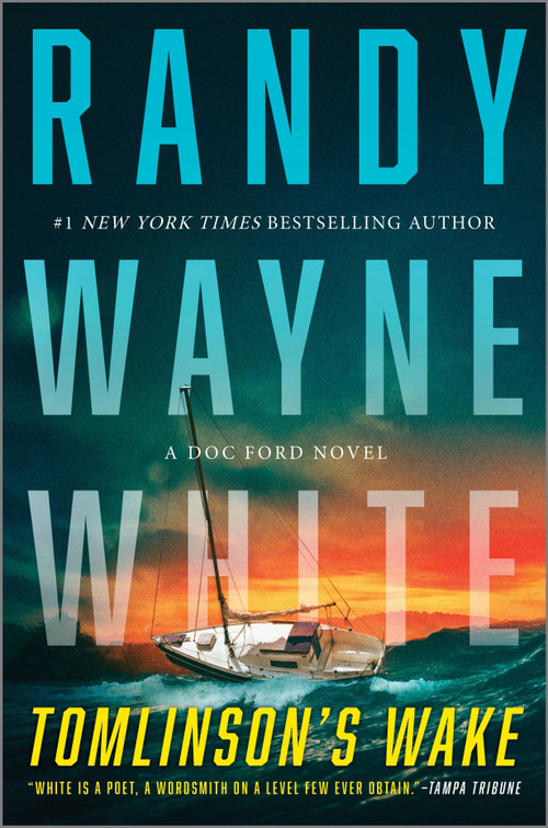 Tomlinson's Wake (A Doc Ford Novel) by Randy Wayne White, 9781335014290