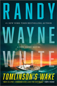 Tomlinson's Wake (A Doc Ford Novel) by Randy Wayne White, 9781335014290