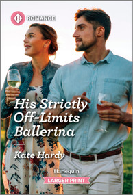 His Strictly Off-Limits Ballerina by Kate Hardy, 9781335216342