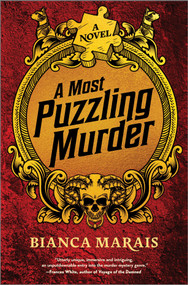 A Most Puzzling Murder (A quirky, humorous locked room murder mystery with riddles and puzzles for the reader to solve) - 9780778387695 by Bianca Marais, 9780778387695
