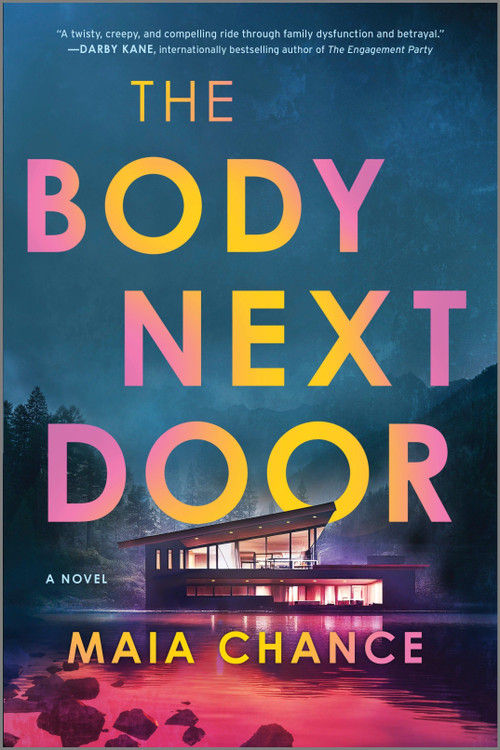 The Body Next Door (A Novel) - 9780778387244 by Maia Chance, 9780778387244