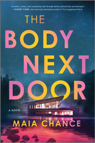 The Body Next Door (A Novel) - 9780778387244 by Maia Chance, 9780778387244