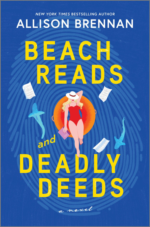 Beach Reads and Deadly Deeds (A Novel) by Allison Brennan, 9780778387251