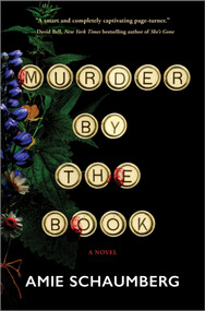Murder by the Book (A Novel) by Amie Schaumberg, 9780778387503