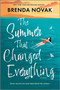 The Summer That Changed Everything (A Beach Read Novel) by Brenda Novak, 9780778387688