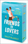 Friends to Lovers by Sally Blakely, 9781335014245